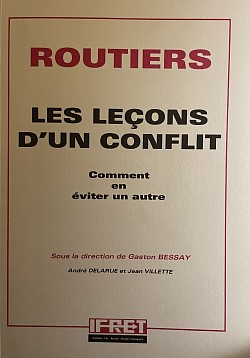 Bessay, Routiers, les leçons d’un conflit
